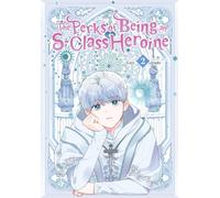 The Perks of Being an S-Class Heroine, Vol. 2