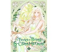 The Perks of Being an S-Class Heroine, Vol. 7