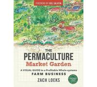 The Permaculture Market Garden, Zach Loeks, Paper