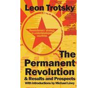 The Permanent Revolution & Results and Prospects