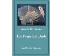 The Perpetual Bride: A Collection Of Poems