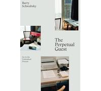 The Perpetual Guest: Art in the Unfinished Present