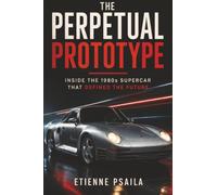 The Perpetual Prototype: Inside the 1980s Supercar That Defined the Future