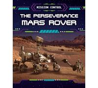 The Perseverance Mars Rover (Mission Control)
