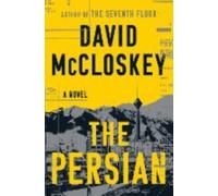 The Persian A Novel by David Mccloskey HARDBACK 9781324123194