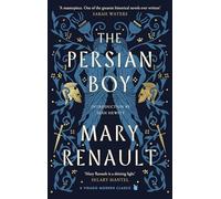 The Persian Boy: A Novel of Alexander the Great: A Virago Modern Classic (Virago Modern Classics)