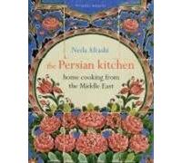 The Persian Kitchen: Home Cooking from the Middle East