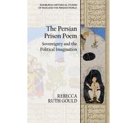 The Persian Prison Poem : Sovereignty and the Political Imagination