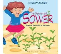 The Persistent Sower: Based on the Parable of the Sower (Daysa the Daydreamer)
