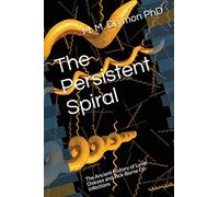 The Persistent Spiral: The Ancient History of Lyme Disease and Tick-Borne Co-Infections