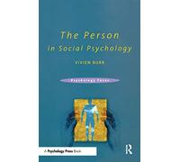 The Person in Social Psychology (Psychology Focus)