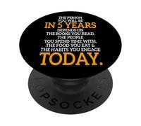 The Person You Will Be In 5 Years Motivational Uplifting PopSockets Adhesive PopGrip