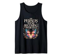 The Person You're Becoming is Worth It Butterfly Tank Top