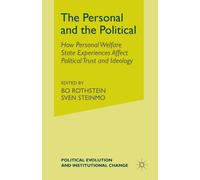The Personal and the Political : How Personal Welfare State Experiences Affect Political Trust and Ideology