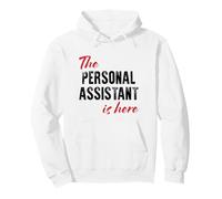 The Personal Assistant is here - Funny Pullover Hoodie