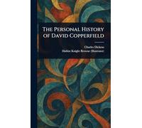 The Personal History of David Copperfield