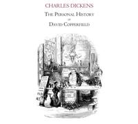 The Personal History of David Copperfield (illustrated)