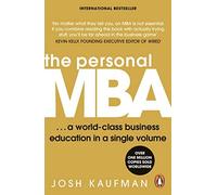 The Personal MBA: A World-Class Business Educat, Kaufman,.