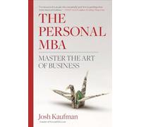 The Personal MBA: A World-Class Business Education in a Single Volume
