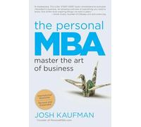 The Personal MBA: Master the Art of Business