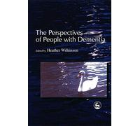 The Perspectives of People with Dementia
