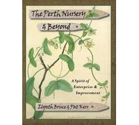 The Perth Nursery & Beyond: A Spirit of Enterprise and Improvement