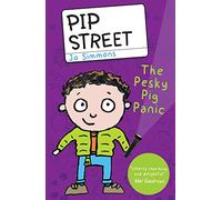 The Pesky Pig Panic: 3 (Pip Street)