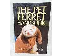 The Pet Ferret Handbook