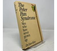 The Peter Pan Syndrome: Men Who Have Never Grown Up