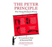 The Peter Principle: Why Things Always Go Wrong: As Featured on Radio 4 (Main)