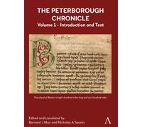 The Peterborough Chronicle, Volume 1 : Introduction and Text