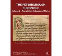 The Peterborough Chronicle, Volume 2 : Translation, Indexes and Plates
