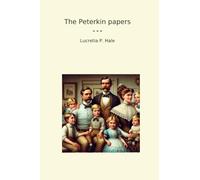 The Peterkin papers (Classic Books)