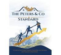 The Peters & Co Standard: Guided by Integrity. Driven by Excellence.