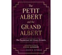 The Petit Albert and the Grand Albert : Two Foundational 18th-Century Grimoires
