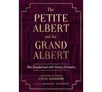 The Petite Albert and the Grand Albert : Two Foundational 18th-Century Grimoires