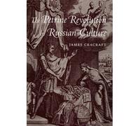 The Petrine Revolution in Russian Culture