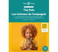 The Pets / Les animaux de compagnie: A First Words Picture Book of Animals for Babies and Toddlers, English-French Bilingual, Un imagier des premiers mots