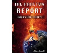The Phaeton report: (Noah's secret diary)