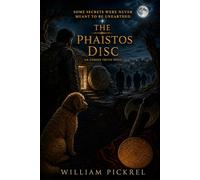 The Phaistos Disc (The Unseen Truth Series)