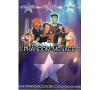 The Phandom Menace [DVD]