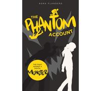 The Phantom Account : The Fight Against a Digital Monster