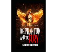 The Phantom and the Fury: (The Haunted Past Series Book 6)
