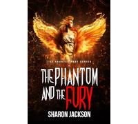 The Phantom and the Fury: (The Haunted Past Series Book 6)