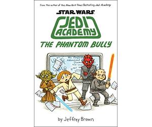 The Phantom Bully (Star Wars: Jedi Academy, 3)