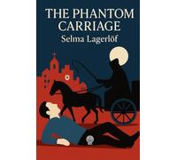 The Phantom Carriage (Translated) (Illustrated)