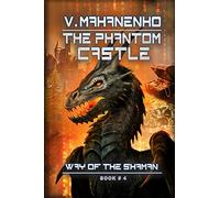 The Phantom Castle (The Way of the Shaman: Book #4)