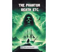 The Phantom Death Etc (Edition2024)