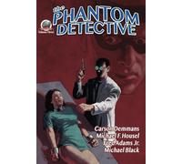 The Phantom Detective Volume Three