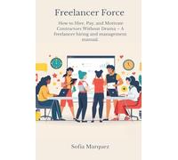 The Phantom Lover (Edition2): How to Hire, Pay, and Motivate Contractors Without Drama - A freelancer hiring and management manual.